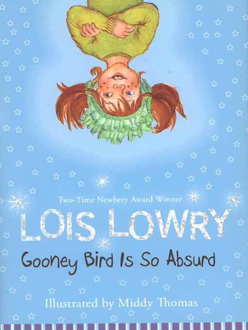 Title details for Gooney Bird Is So Absurd by Lois Lowry - Wait list